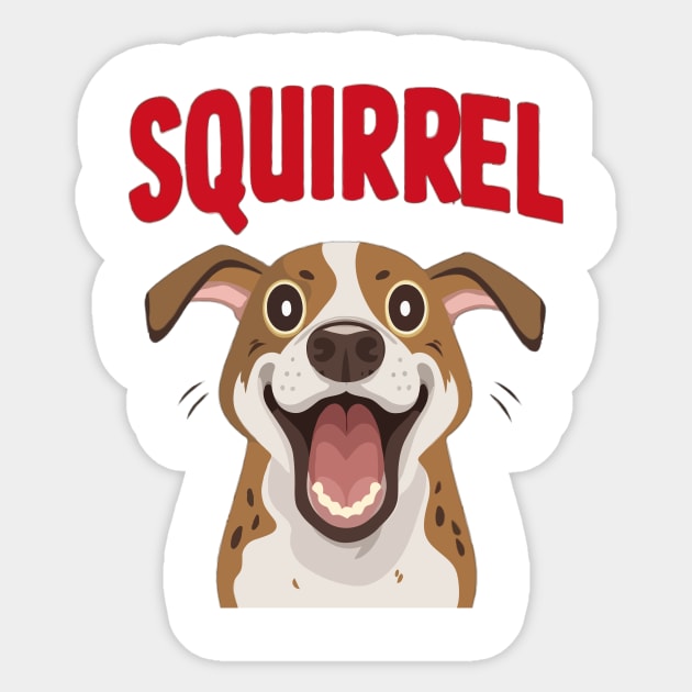 Funny Excited dog "squirrel" Sticker by Tee.gram